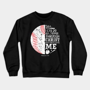 Christian Baseball I Can Do All Things Religious Verses Crewneck Sweatshirt